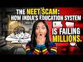 The NEET Scam: How India’s Education System is Failing Millions.