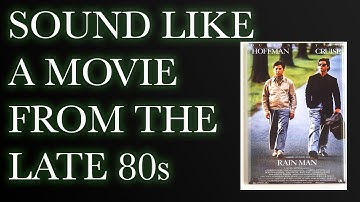 REASON 12 - SOUND LIKE A LATE 80s MOVIE