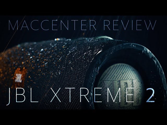 Loa JBL XTREME 2 - Mac Center Review