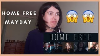 REACTION: Home Free - Mayday