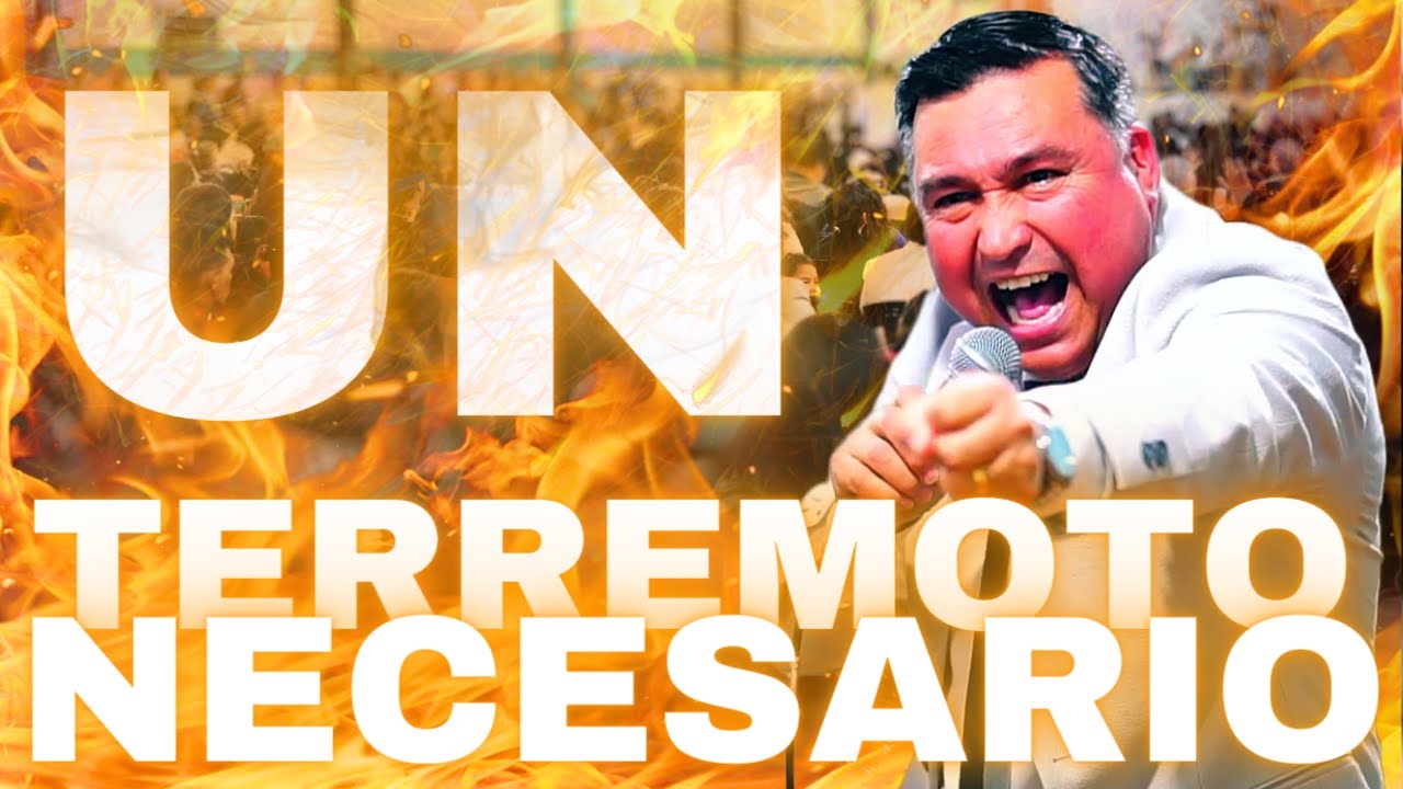 🔥Un TERREMOTO NECESARIO🔥Pr. Claudio Jofré