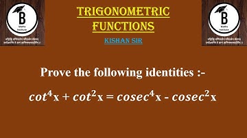 Prove the following identities :-〖𝒄𝒐𝒕〗^𝟒x + 〖𝒄𝒐𝒕〗^𝟐x = 〖𝒄𝒐𝒔𝒆𝒄〗^𝟒x - 〖𝒄𝒐𝒔𝒆𝒄〗^𝟐x