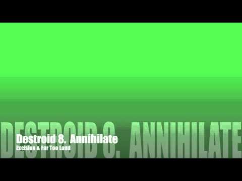 [Drumstep] Destroid 8. Annihilate - Excision & Far Too Loud - YouTube