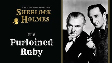 Sherlock Holmes Radio: The Purloined Ruby | Basil Rathbone, Nigel Bruce, Tom Conway