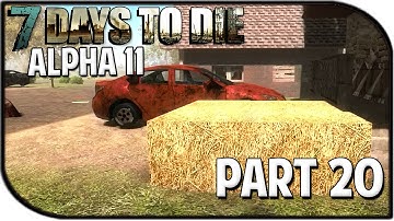 7 Days to Die Alpha 11.3 Gameplay Part 20 - "Leap of Faith!"