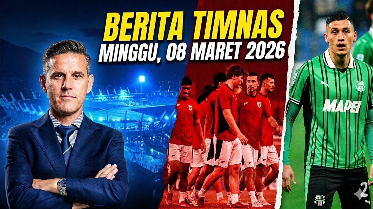 🔥Berita Timnas Indonesia Hari Ini ~ Minggu, 08 Maret 2026