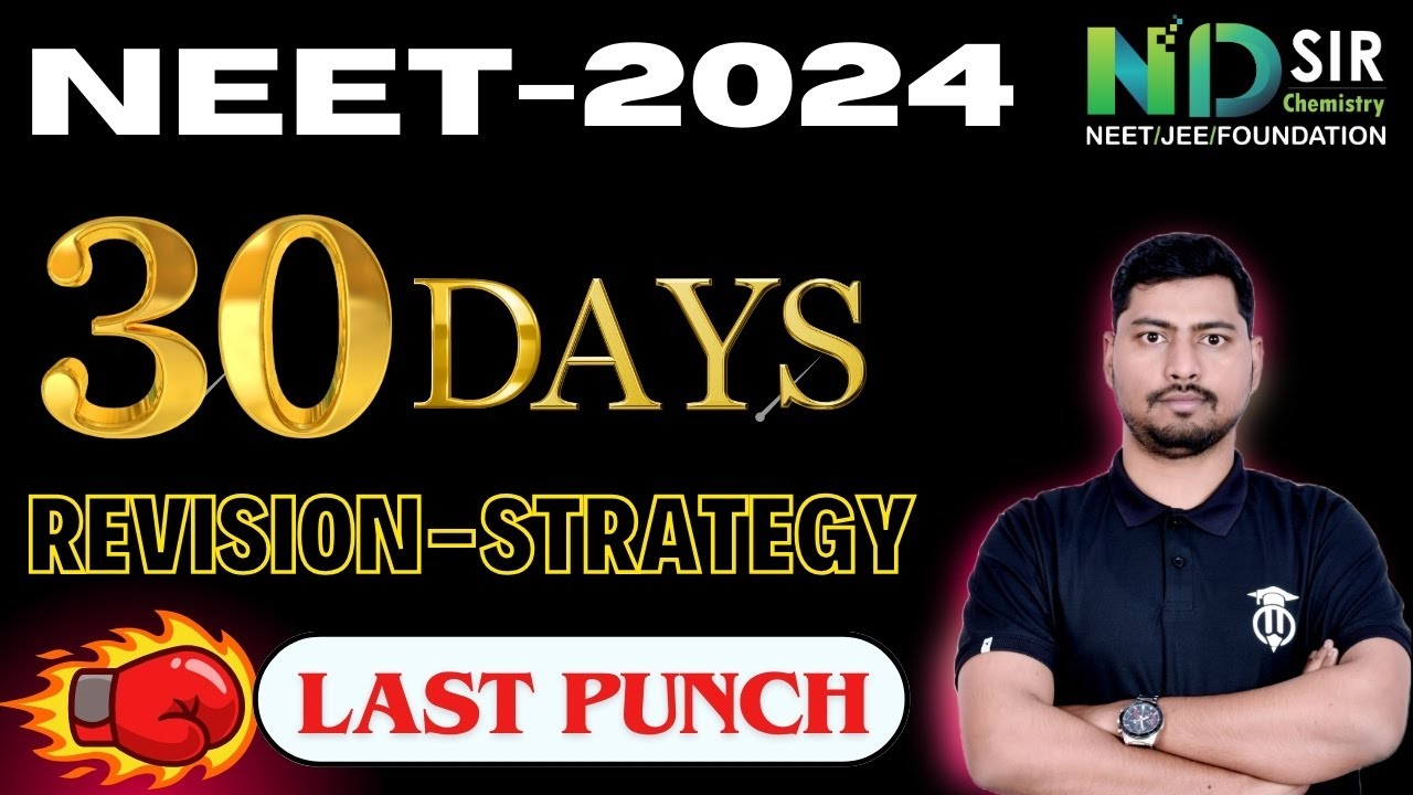 LAST 30 DAYS PLAN FOR NEET | LAST 30 STRATEGY FOR NEET 2024| LAST 30 ...