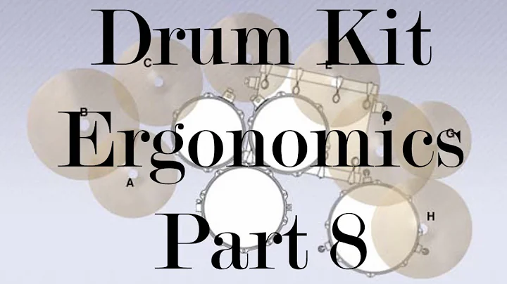 Drum Kit Ergonomics Explained Pt. 8 - Bill Bachman