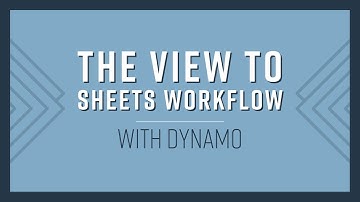 The View to Sheets Workflow with Dynamo