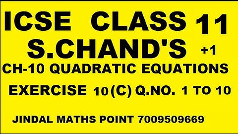 Ch-10 Quadratic Equations Ex-10(C) Q. No. 1-10 From S. Chand