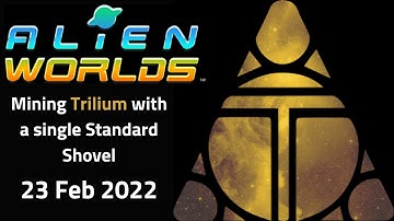 Alien Worlds Gameplay - Mining Trilium (TLM) with a single Standard Shovel
