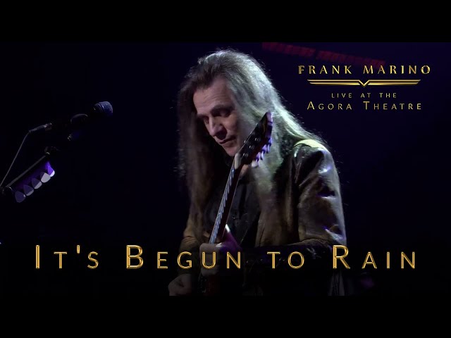 Frank Marino - Live at the Agora Theatre - It's Begun to Rain class=