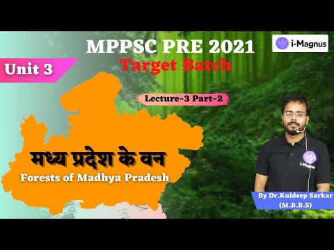 MPPSC PRE Target Batch Unit 3 || Bilingual | मध्य प्रदेश के वन | Lecture-3 Part-2