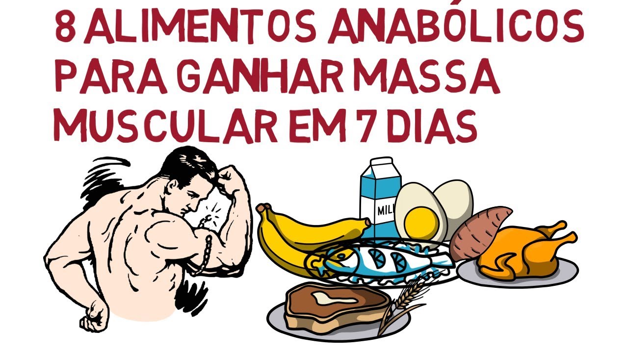 8 Alimentos anabólicos para ganhar massa muscular rápido 8 Alimentos anabólicos para ganhar massa muscular rápido
