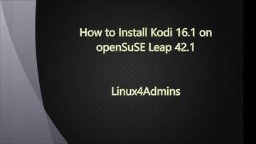 How to Install Kodi 16.1 on OpenSuSE Leap 42.1