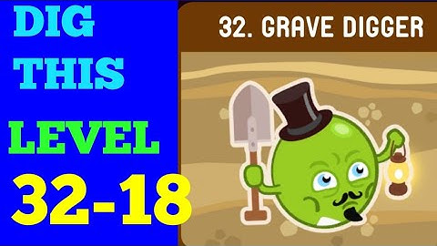 DIG THIS (DIG IT) LEVEL 32-18 SOLUTION OR WALKTHROUGH