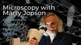 A short clip from: Cheltenham Science Festival @Home 2020: Microscopy with Marty Jopson: