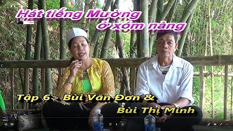 tẬP 6:  Hát tiếng Mường Bai xón Nàng   Bùi Văn Đơn & Bùi Thị Minh