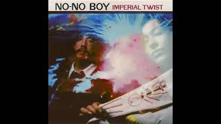 Video thumbnail of "No-No Boy - "Imperial Twist (feat. Robert Vifian)" [Official Audio]"