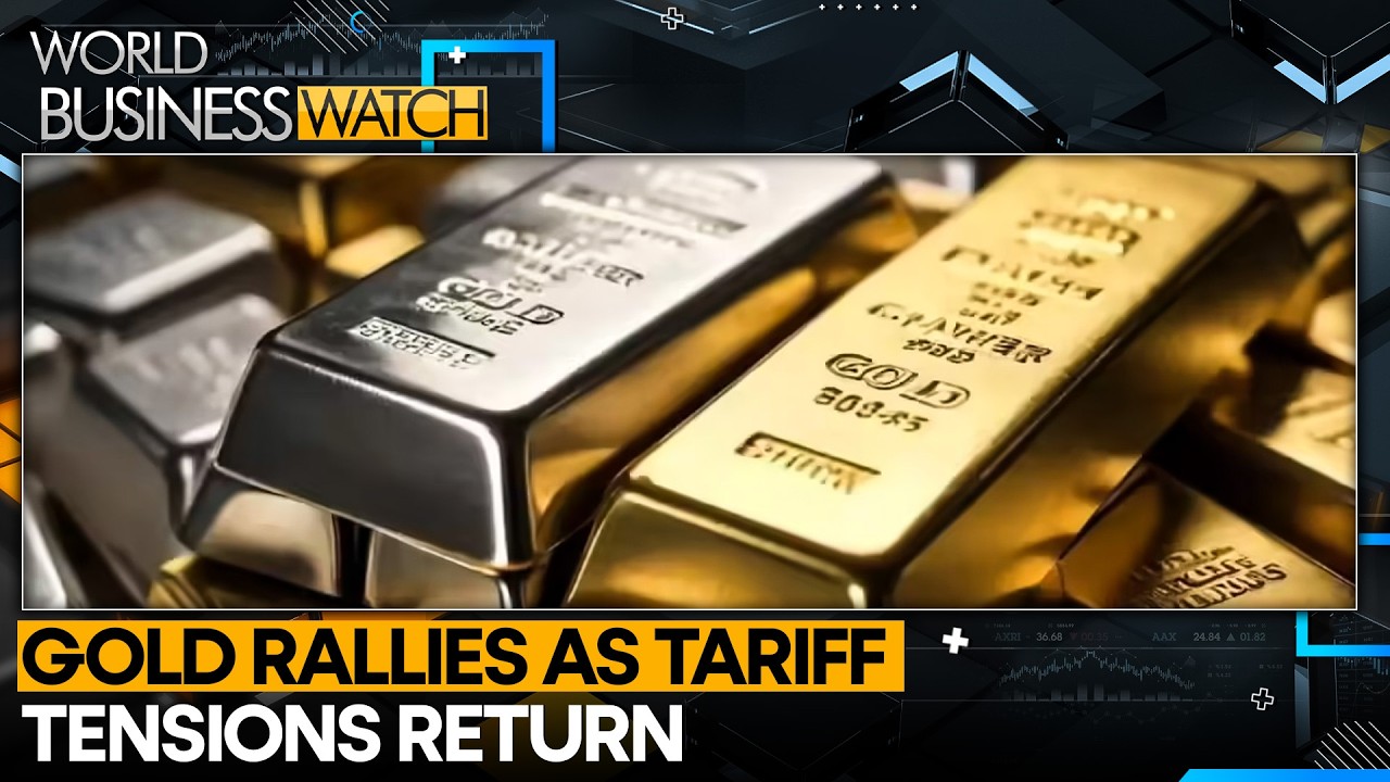 Gold Rallies as Tariff Tensions Return | Safe-Haven Rush Lifts Gold to 3-Week High | WION