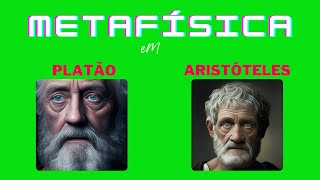 Metafísica em Platão e Aristóteles