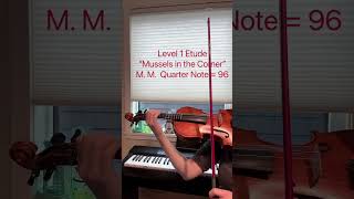 RCM Violin Level 1 Etude: “Mussels in the Corner”, Trad. Newfoundland Song.  Arr. Christina Smith.