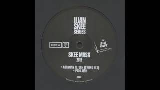 Skee Mask - Palo Alto