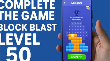 complete the game block blast level 50