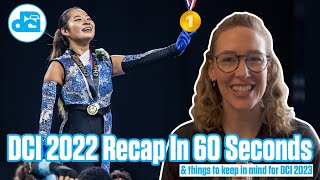 DCI 2022 Recap In 60 Seconds &amp; Things To Keep In Mind for DCI 2023 🥇 | FloMarching