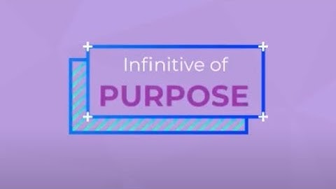 60 seconds of COOL grammar- Infinitive of purpose