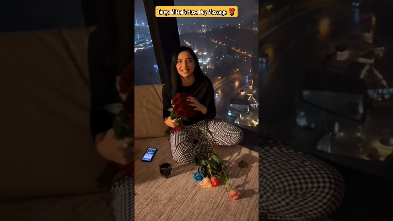 Tanya Mittal’s Rose Day Message 🌹 | Wait for the One Who Truly Loves You