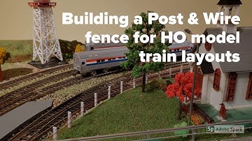 Building a Post & Wire Fence for HO Model Trains