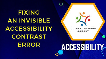 Fix Joomla Accessibility Invisible Contrast Errors and WebAIM Wave Fix!