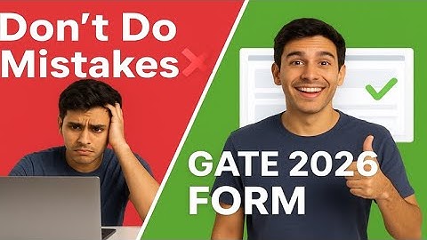 GATE 2026 Form Filling Step by Step ✅ Don’t Make These Mistakes ❌