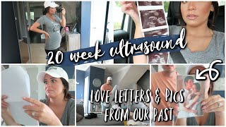 Embarrassing Love Letters & Pics from our Past + 20 Week Anatomy Ultrasound