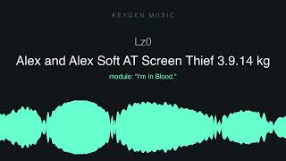 Lz0 - Alex and Alex Soft AT Screen Thief 3.9.14 kg (Keygen Music) screenshot 4