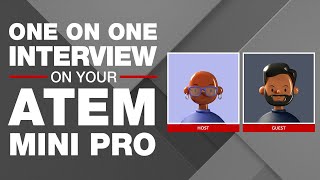 ATEM Mini Pro One on One Interview