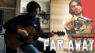 Far Away (José González) Cover \& Tribute to Red Dead Redemption