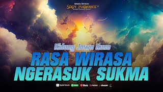 KIDUNG JAWA KUNO RASA WIRASA NGERASUK SUKMA