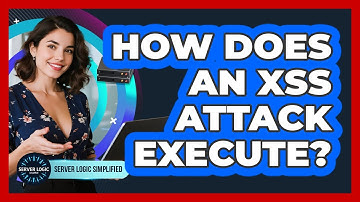 How Does An XSS Attack Execute?