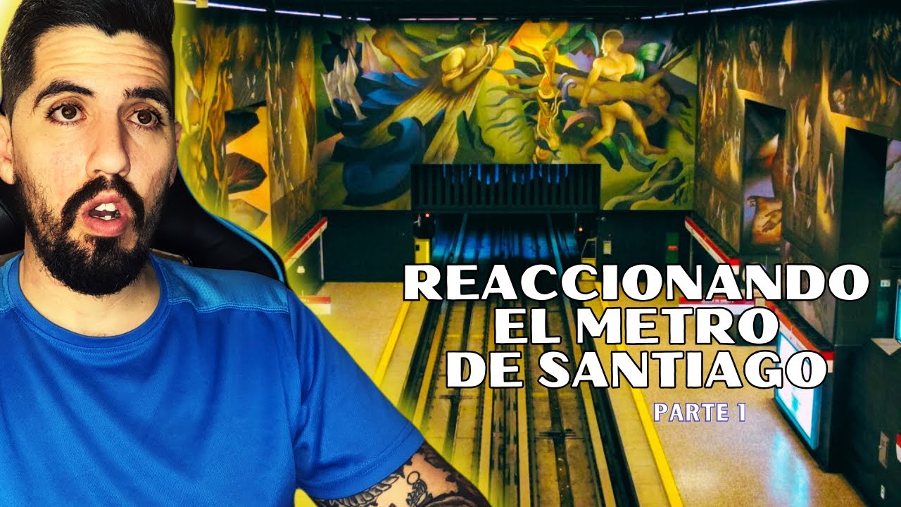 ESPAÑOL ALUCINA CON EL METRO DE SANTIAGO | PARTE 1 | QUE MARAVILLA | MAJESTUOSO | #chile #reaccion