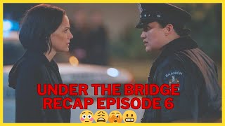 Under The Bridge | Episode 6 Recap | Hulu