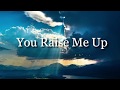 You Raise Me Up - Celtic Woman(日本語歌詞字幕) English &amp; Japanese Lyrics
