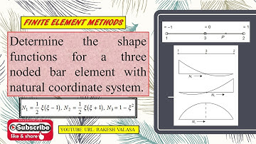 shape functions for a three noded bar element with natural coordinate system