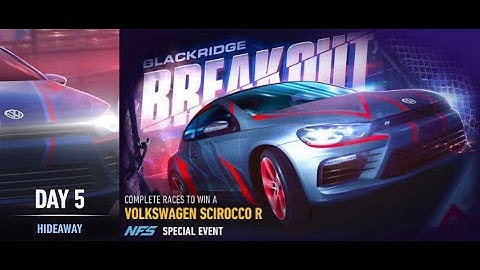Need For Speed™ No Limits - BLACKRIDGE BREAKOUT (VOLKSWAGEN Scirocco R) Day 5