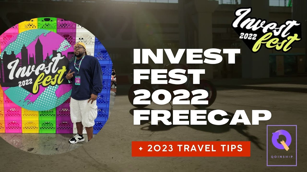 2022 Invest Fest FREEcap + 2023 Travel Tips YouTube