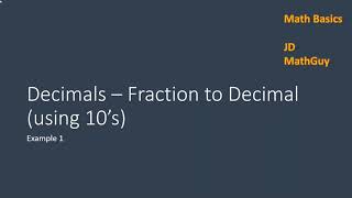 decimals - fraction to decimal using 10 s