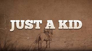 Sam Barber - Just A Kid / Lyrics