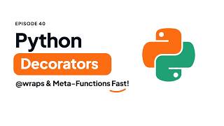 Master Python Decorators & functools.wraps | Python Tutorial #40