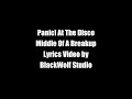 Panic at the disco  middle of a breakup lyrics